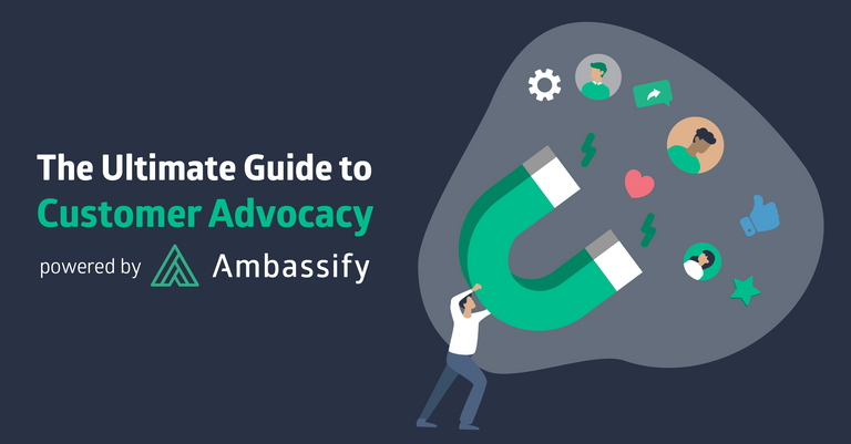 Customer Advocacy - How to Uncover, Nurture, and Leverage Brand Advocates