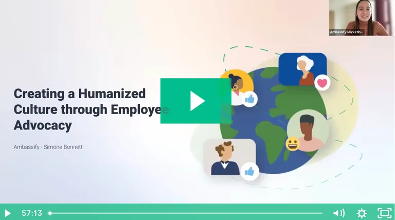 Creating a Humanized Culture through Employee Advocacy